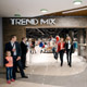    «TREND MIX»   «»:   